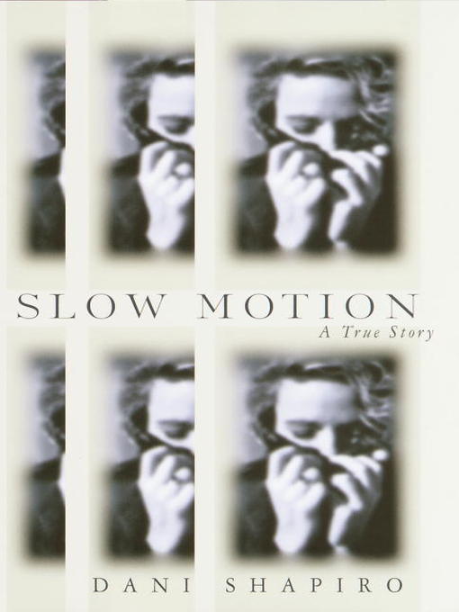 Title details for Slow Motion by Dani Shapiro - Wait list